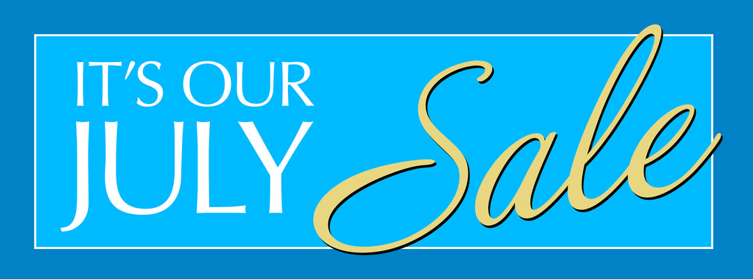 Our July Sale