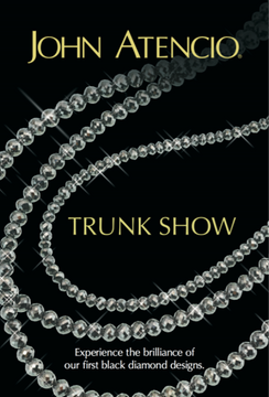 John Atencio Black Diamond Trunk Show Events